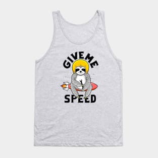 give me speed god Tank Top